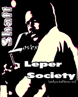 shaft loves leper society... by malichi