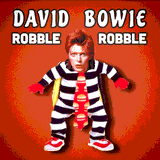David Bowie - Robble Robble by Taffi Louis