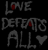 Love Defeats All logo by atonalosprey