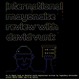 International Mayonnaise Review by David Vunk