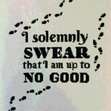 I Solemnly Swear That I Am Up To No by Morgan Lee