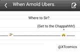 When Arnold Ubers by XTComics