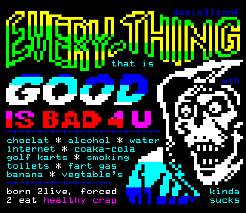 Everything Good is Bad 4 U by Illarterate
