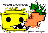 Vegan / Sacrifice / Legoland by Grinchz