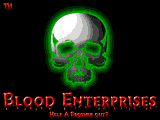 Blood Enterprises - Help a bro out? by Thanatos