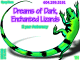 Dreams of Dark, Enchanted Lizards by Thanatos