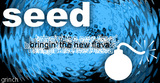seed - bringin the new flava yo' by grinch